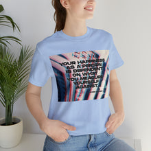 Load image into Gallery viewer, Happiness Short Sleeve Tee