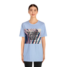 Load image into Gallery viewer, Happiness Short Sleeve Tee