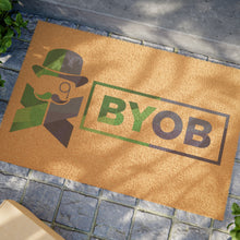 Load image into Gallery viewer, BYOB byTMM Doormat