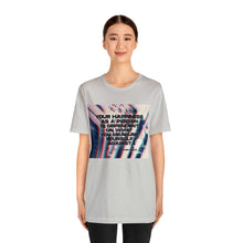 Load image into Gallery viewer, Happiness Short Sleeve Tee