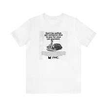 Load image into Gallery viewer, Who Makes Your Car Payments? TEE