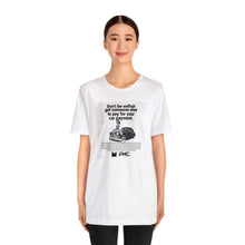 Load image into Gallery viewer, Who Makes Your Car Payments? TEE
