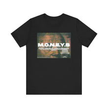 Load image into Gallery viewer, MY MONEY WORKS FOR ME Tee
