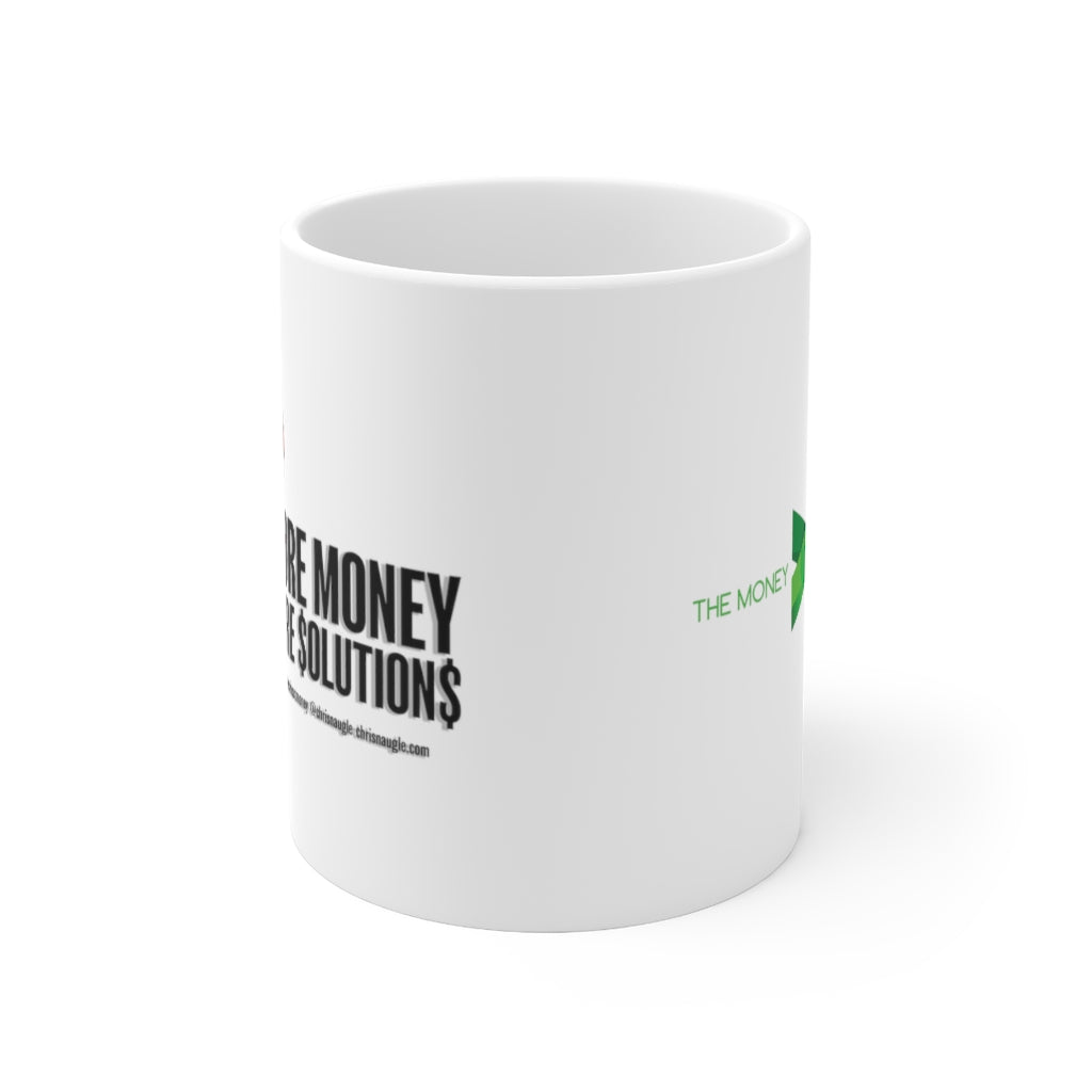 Ceramic Mug 11oz {More Money More Solutions}