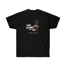 Load image into Gallery viewer, Less Money .. Said No One Ever {#8} Short Sleeve Tee
